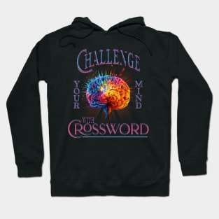 Challenge your mind with Crossword and ceep your brain helthy Hoodie